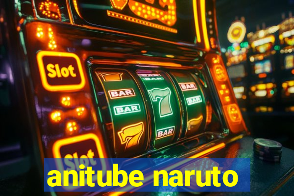 anitube naruto